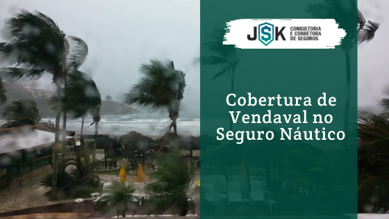 Cobertura de Vendaval no Seguro Náutico