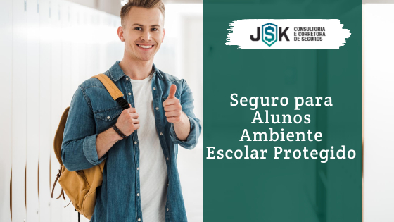 Seguro para Alunos: Conheça os Preços e Coberturas da JSK
