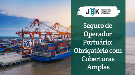 Seguro Operador Portuário