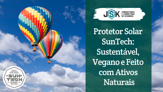Protetor Solar SunTech: Sustentável, Vegano e Feito com Ativos Naturais