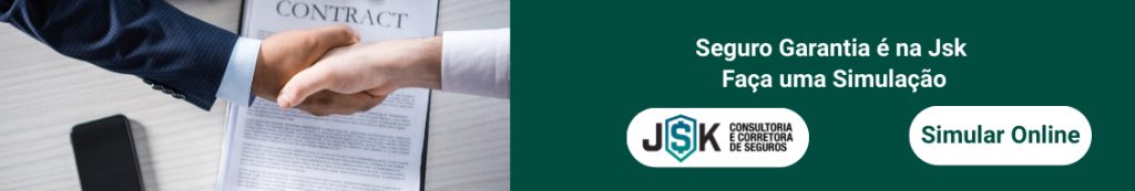 Seguro Garantia é na Jsk
Faça uma Simulação