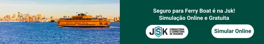Seguro para Ferry Boat é na Jsk!
Simulação Online e Gratuita