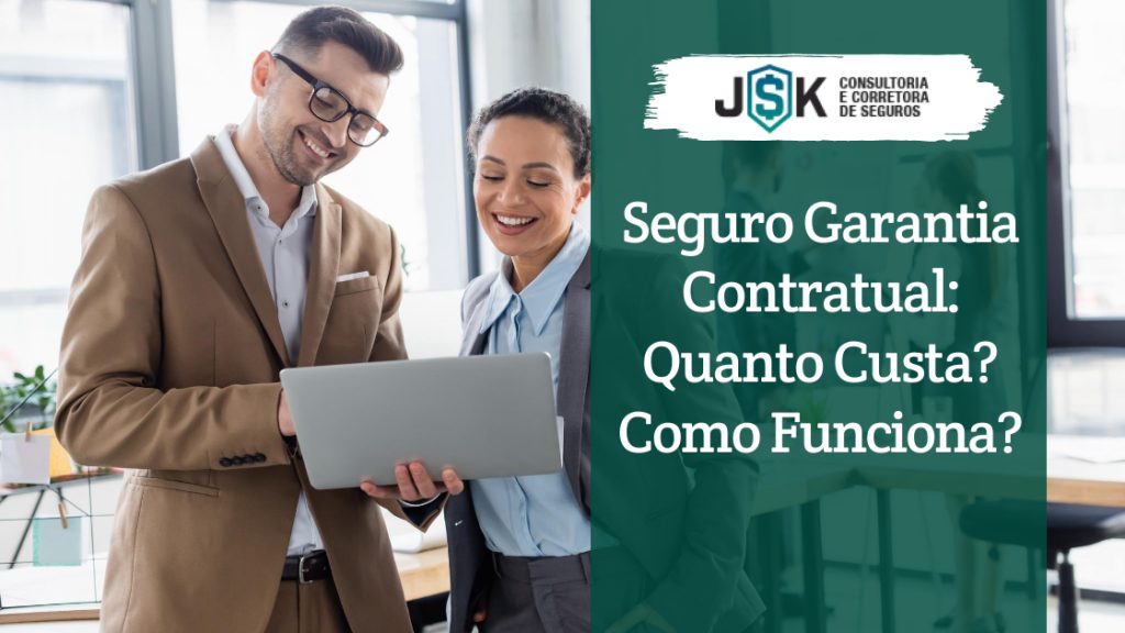 Seguro Garantia Contratual, quanto custa? Como fazer?
