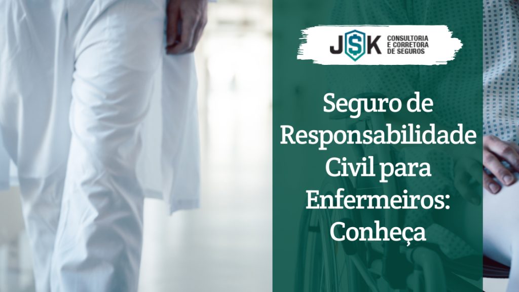 Seguro de Responsabilidade Civil para Enfermeiros: Conheça