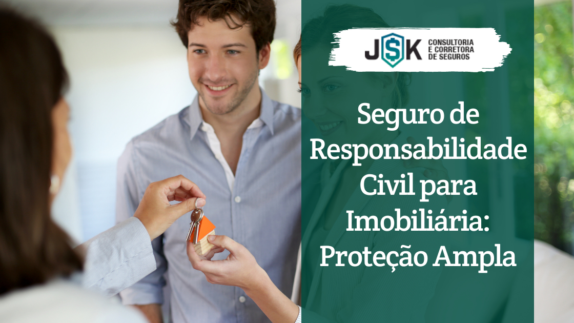Seguro de Responsabilidade Civil Imobiliária: Proteção Ampla