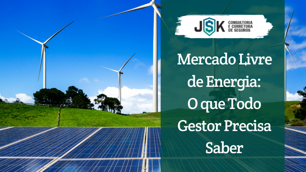 Mercado Livre de Energia: O que Todo Gestor Precisa Saber