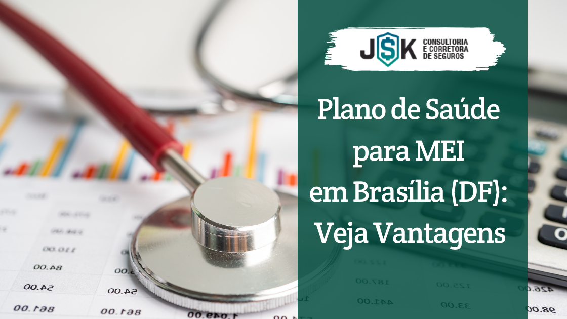 Plano de Saúde para MEI em Brasília (DF): Veja Vantagens
