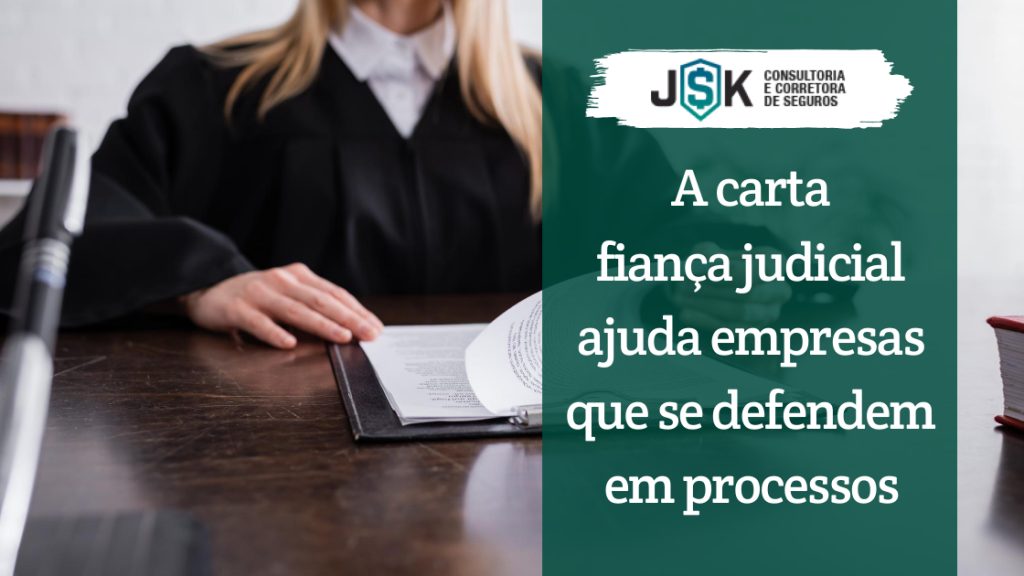Carta Fiança Judicial: A segurança nos processos judiciais