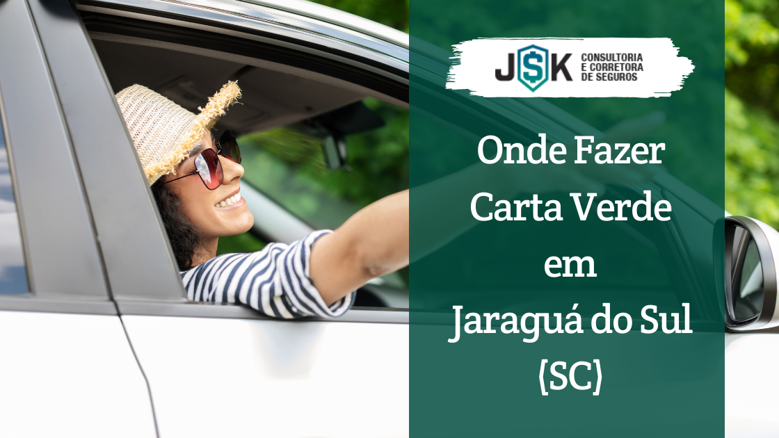 Onde Fazer Carta Verde em Jaraguá do Sul (SC)