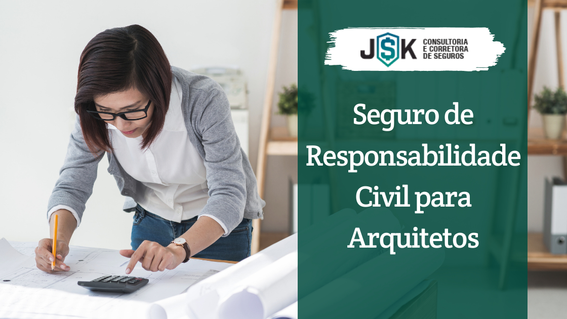 Seguro de Responsabilidade Civil para Arquitetos