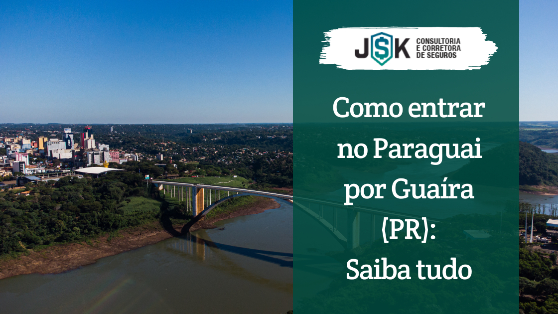 Como entrar no Paraguai por Guaíra (PR): Saiba tudo
