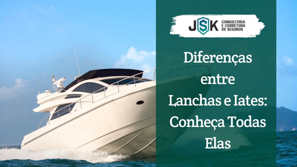 Diferenças entre Lanchas e Iates: Conheça Todas Elas