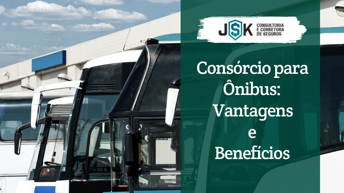 Consórcio para Ônibus: Vantagens e Benefícios