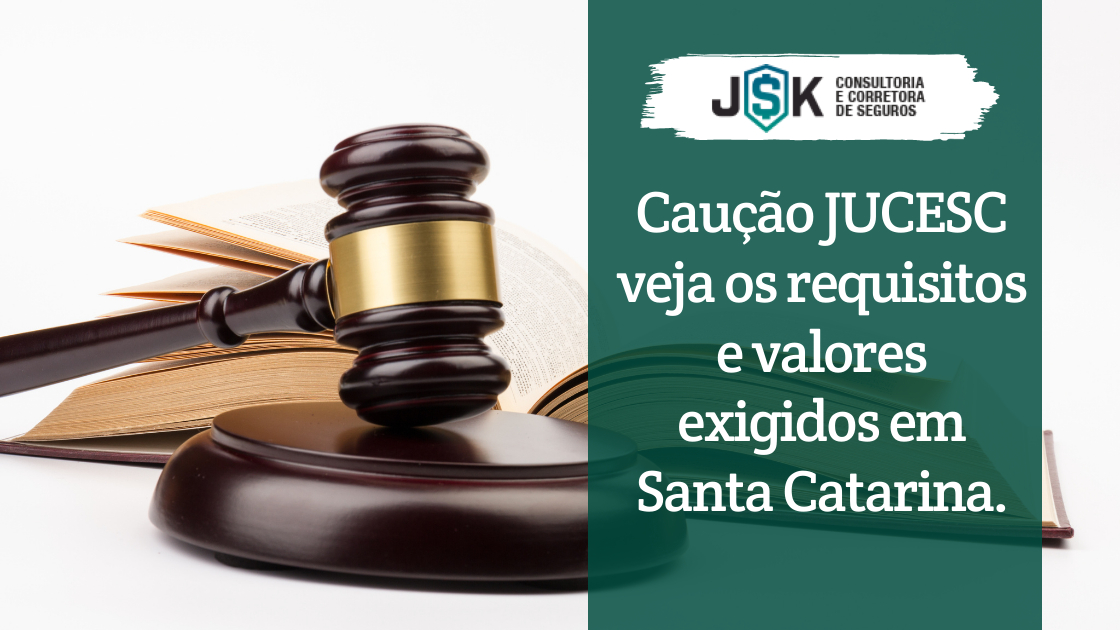 Caução JUCESC: Conheça os Requisitos e Valores Exigidos