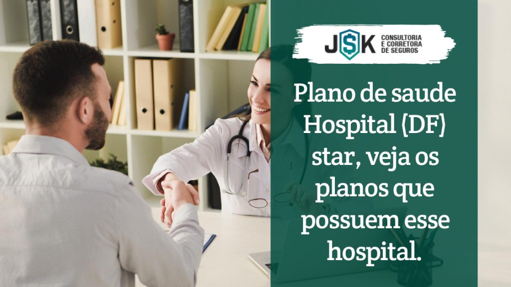 Plano de Saúde com Hospital DF Star