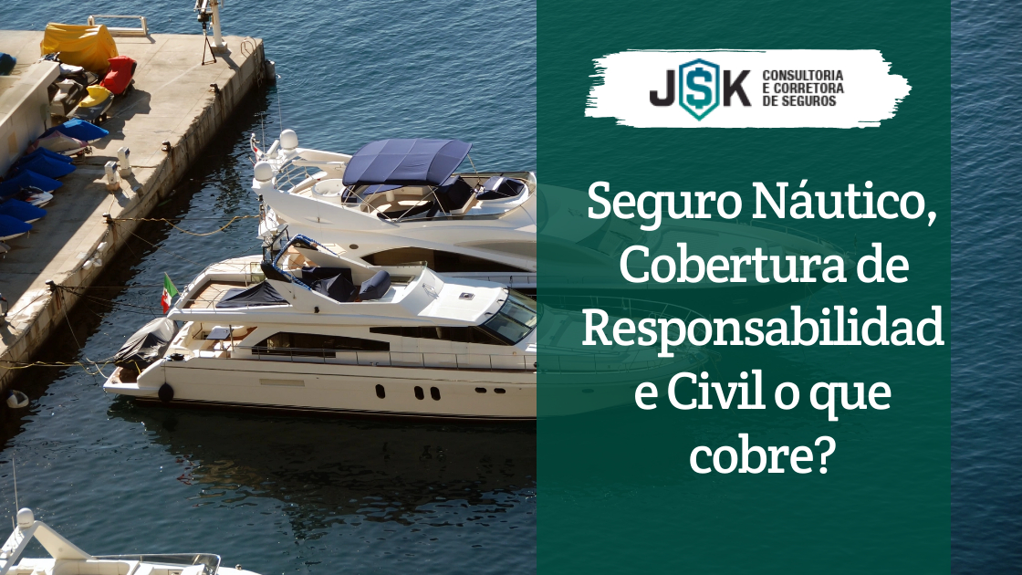 Cobertura de Responsabilidade Civil no Seguro Náutico