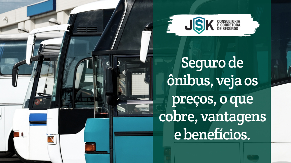 Seguro de Ônibus: Veja preços o que cobre