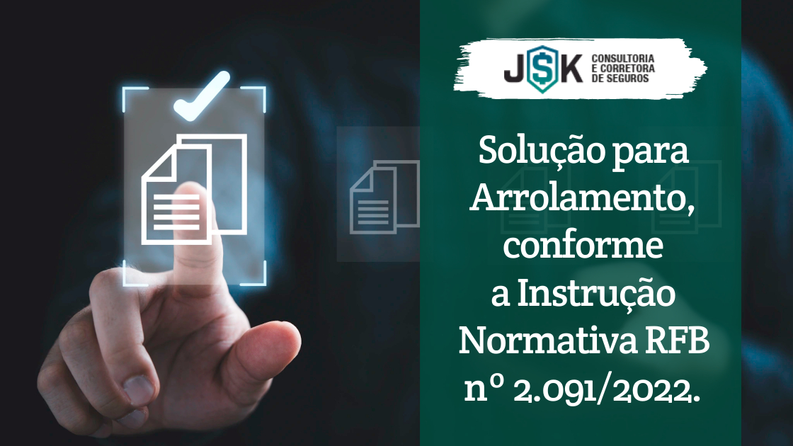 Instrução Normativa RFB nº 2.091_2022_ Solução para Arrolamento